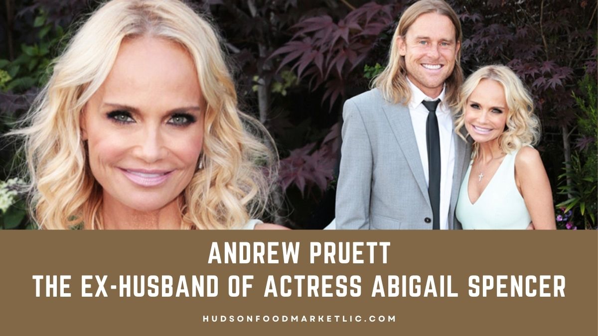 Andrew Pruett: The Ex-Husband of Actress Abigail Spencer - Hudson Food ...